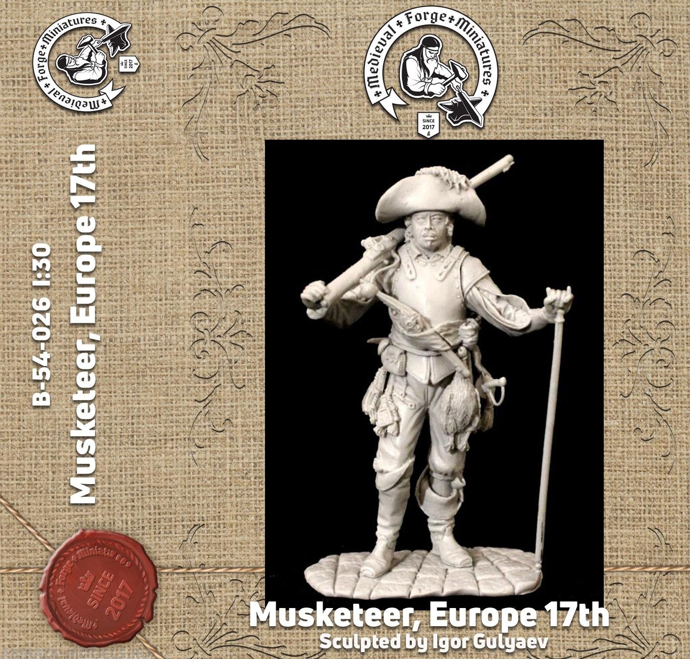 B-54-026 Фигура Мушкетер 17 века 54мм Medieval Forge Miniatures