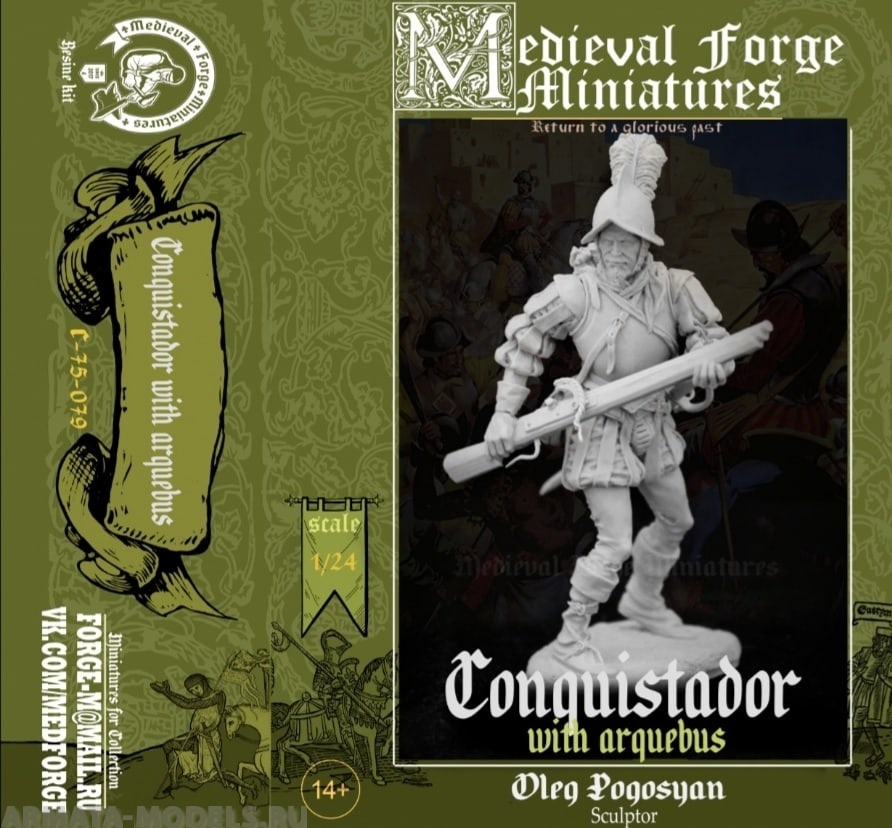 C-75-079 Фигура Конкистадора с аркебузой Medieval Forge Miniatures